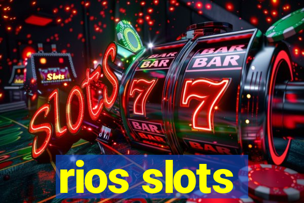 rios slots