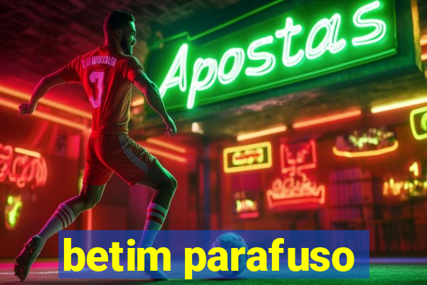 betim parafuso