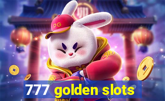 777 golden slots