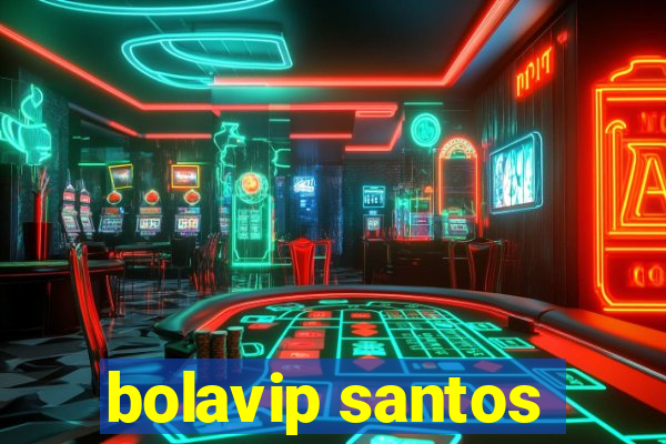 bolavip santos