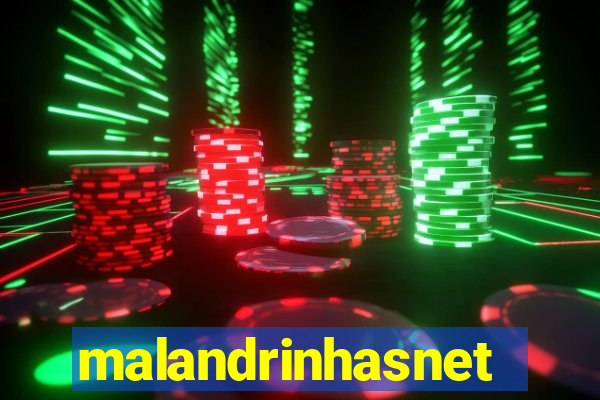 malandrinhasnet