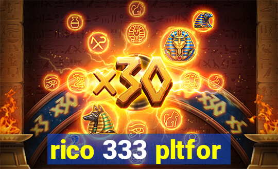 rico 333 pltfor