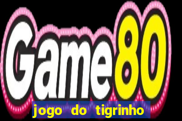 jogo do tigrinho casa chinesa