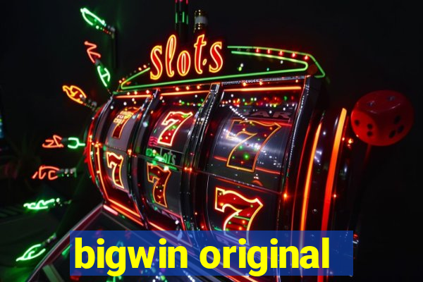 bigwin original