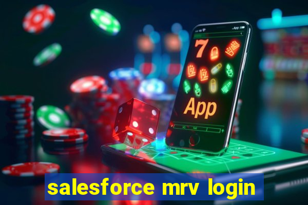 salesforce mrv login