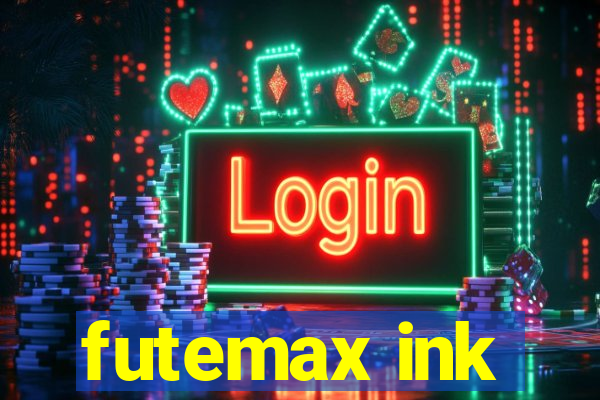 futemax ink