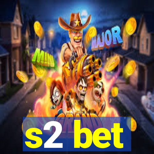 s2 bet