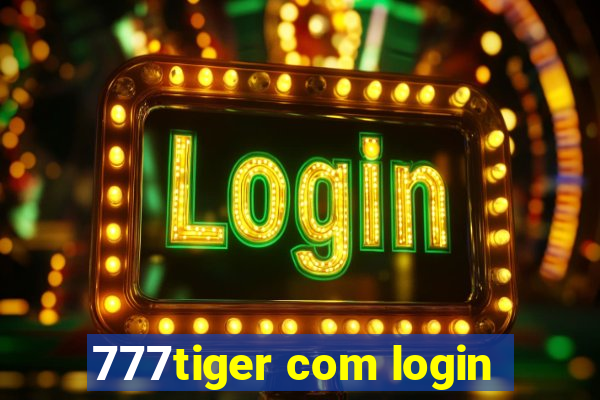 777tiger com login