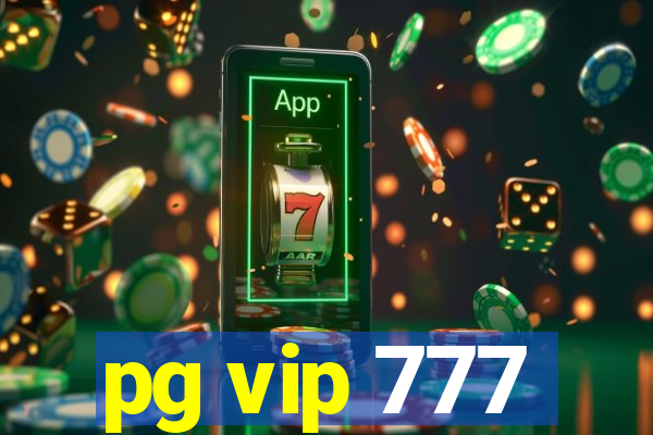 pg vip 777