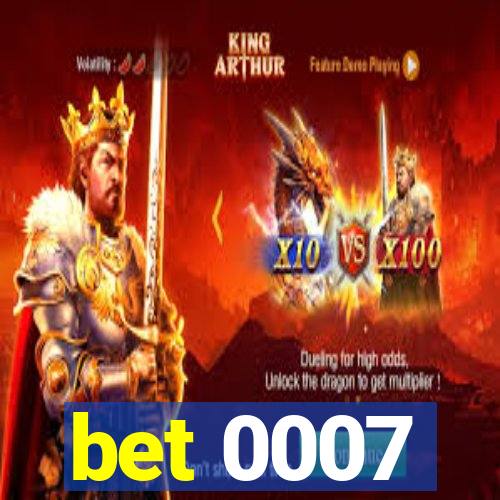 bet 0007