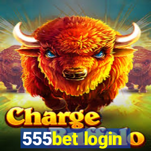 555bet login