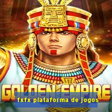 fxfx plataforma de jogos