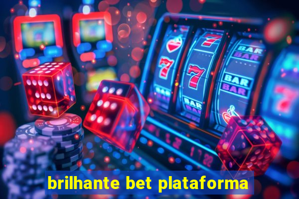 brilhante bet plataforma