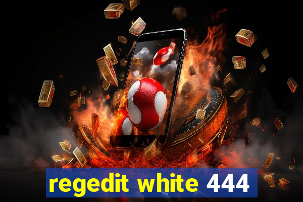 regedit white 444