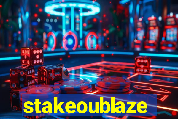 stakeoublaze