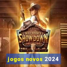 jogos novos 2024