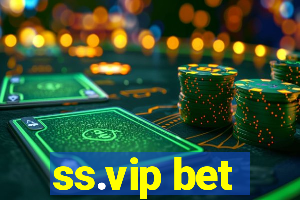 ss.vip bet