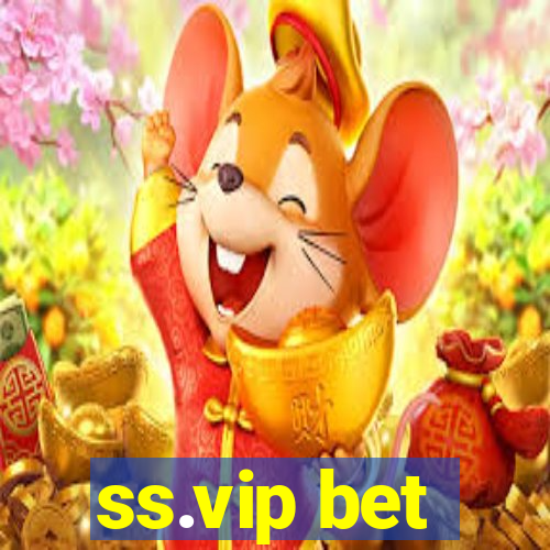 ss.vip bet