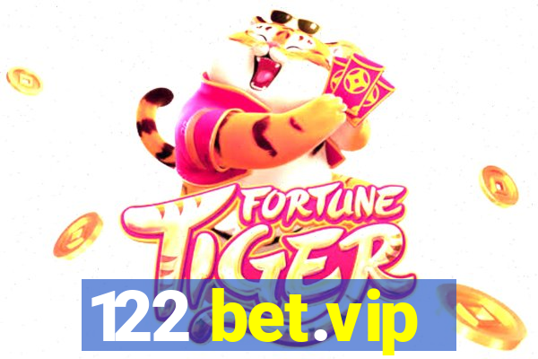 122 bet.vip