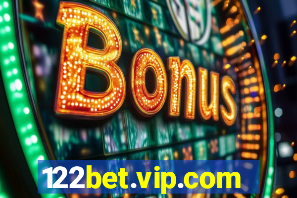 122bet.vip.com