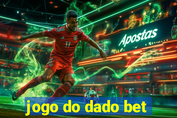 jogo do dado bet