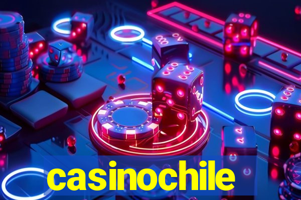 casinochile