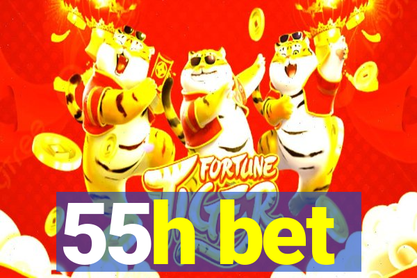 55h bet