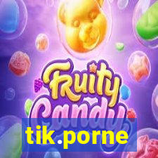 tik.porne