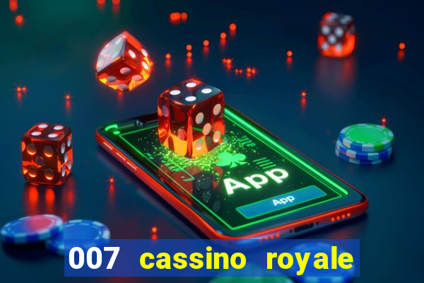 007 cassino royale filme completo dublado youtube