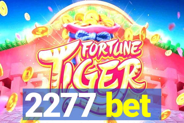 2277 bet