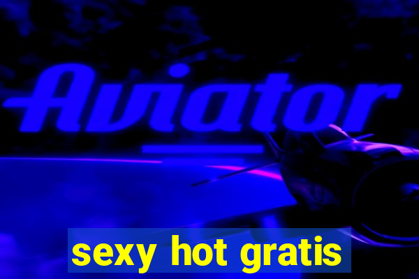 sexy hot gratis