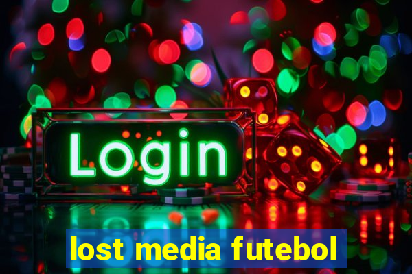 lost media futebol