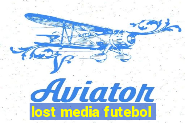 lost media futebol