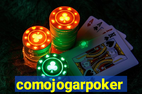 comojogarpoker