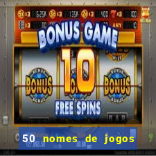 50 nomes de jogos com bola