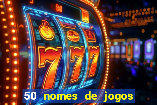 50 nomes de jogos com bola