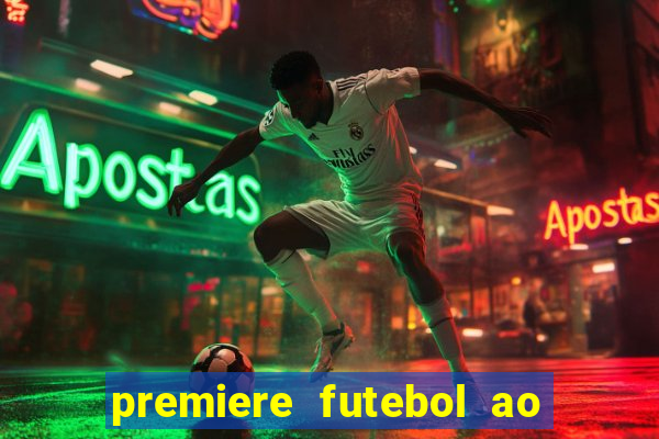 premiere futebol ao vivo hd