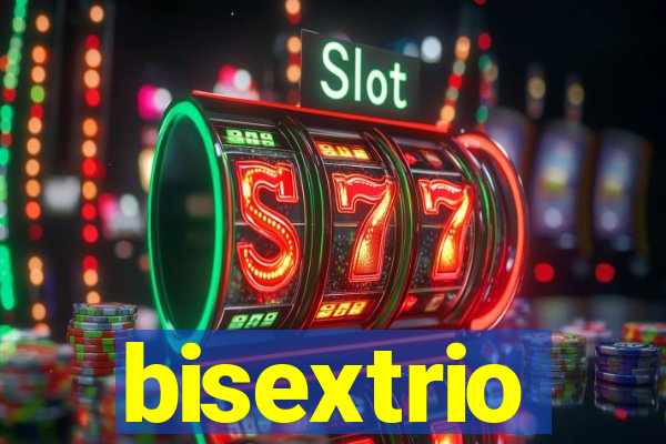 bisextrio