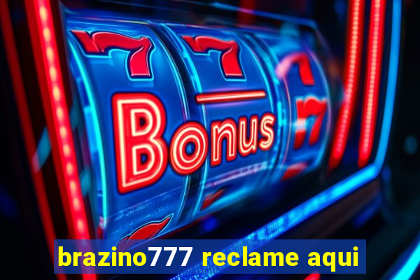 brazino777 reclame aqui