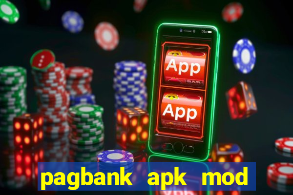 pagbank apk mod dinheiro infinito