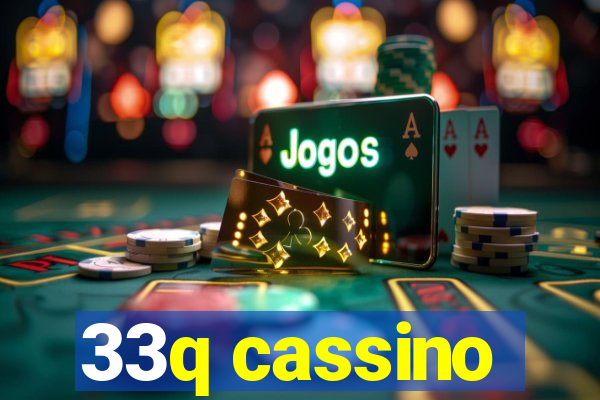 33q cassino