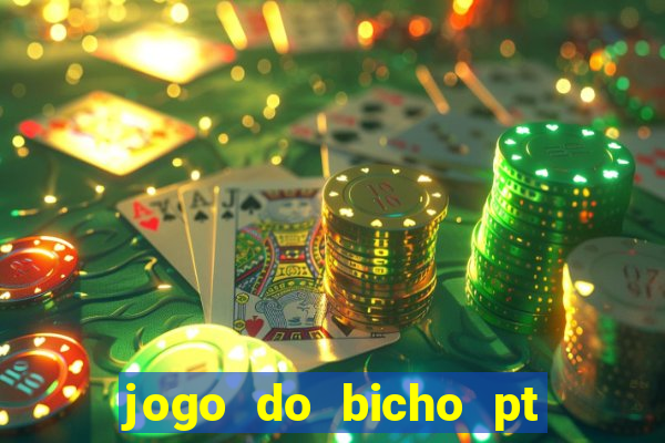 jogo do bicho pt rio 11hs hoje