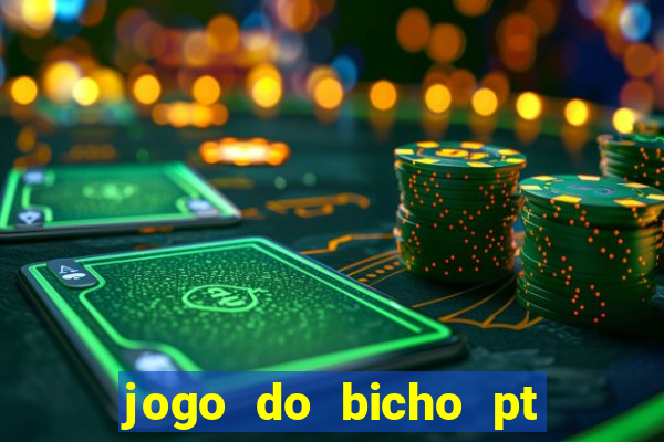 jogo do bicho pt rio 11hs hoje