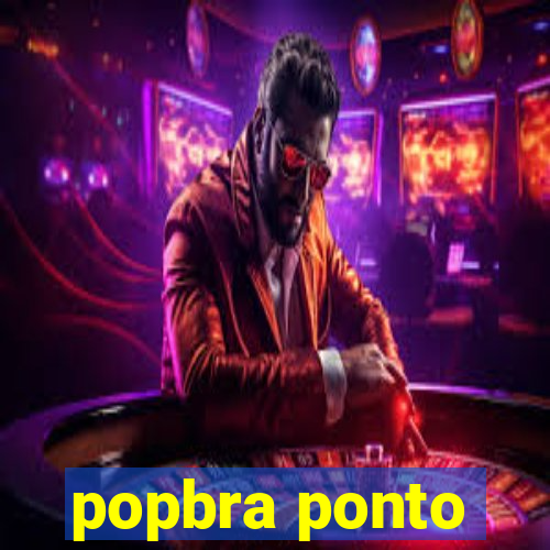 popbra ponto