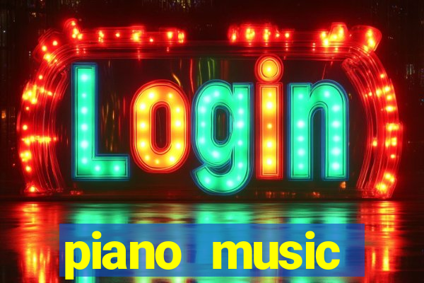 piano music go-jogos edm piano