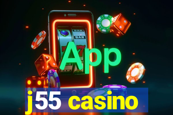 j55 casino