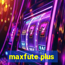 maxfute plus