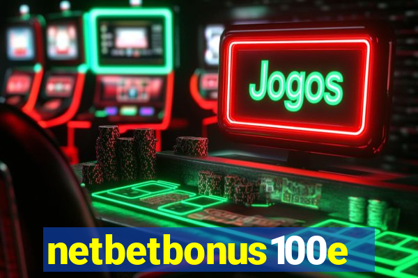 netbetbonus100e