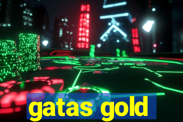 gatas gold