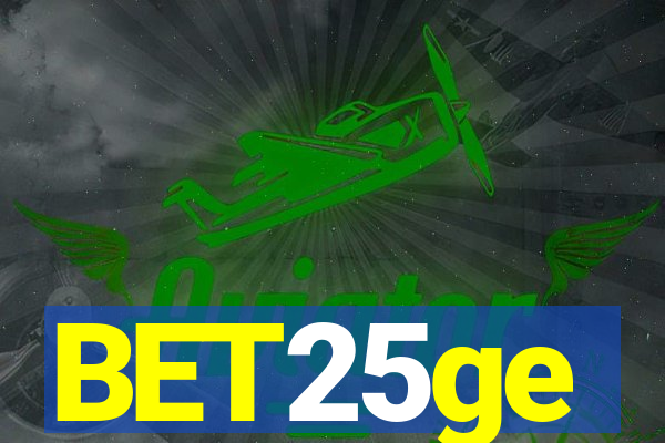 BET25ge